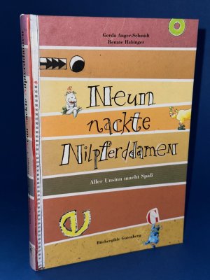 gebrauchtes Buch – Gerda Anger-Schmidt + Renate Habinger – Neun nackte Nilpferddamen.