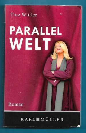 gebrauchtes Buch – Tine Wittler – Parallelwelt.