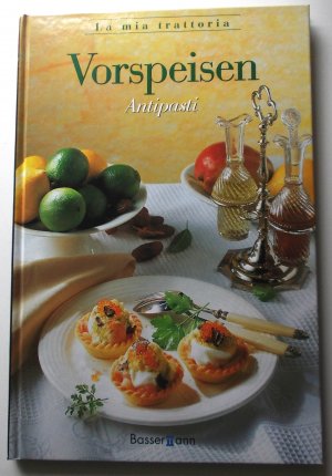 La mia Trattoria: Vorspeisen