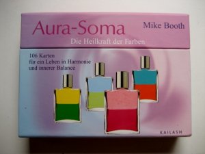 gebrauchtes Buch – Booth, John Michael – Aura Soma - Die Heilkraft der Farben - 106 Karten für ein Leben in Harmonie und innerer Balance