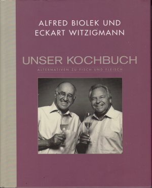 Unser Kochbuch - Alternativen zu Fisch und Fleisch