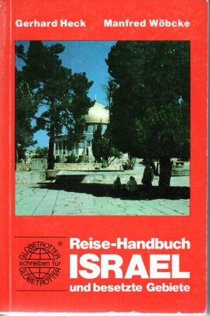 Israel und besetzte Gebiete - Reisehandbuch