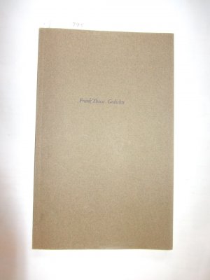 Gedichte. Mit einer Porträtzeichnung von Bruno Müller-Linow. Als Privatdruck von der Frank-Thiess-Gesellschaft e.V. als Privatdruck herausgegeben und […]