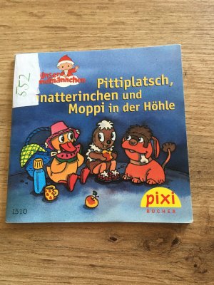 gebrauchtes Buch – Hanna Sörensen ; Eva Spanjardt – Unser Sandmännchen Pittiplatsch, Schnatterinchen und Moppi in der Höhle PIXI Bücher 1510. Mini-Buch