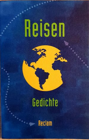 gebrauchtes Buch – Greiff, Vanessa  – Reisen - Gedichte zum Thema »Reisen / Unterwegs sein« vom Barock bis zur Gegenwart