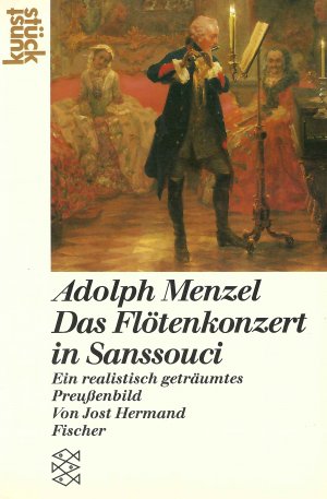 gebrauchtes Buch – Jost Hermand  – Adolph Menzel • Das Flötenkonzert in Sanssouci