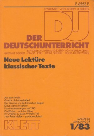 gebrauchtes Buch – verschiedene Autoren – Der Deutschunterricht - Der Deutschunterricht - Heft 1/83 - Neue Lektüre klassischer Texte