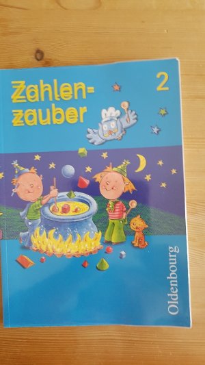 Zahlenzauber - Ausgabe für Bayern. Mathematik für die neue Grundschule in Bayern - Schülerbuch 2. Schuljahr