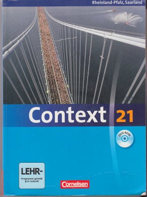 gebrauchtes Buch – Whittaker, Mervyn; Tudan – Context 21 - Rheinland-Pfalz und Saarland - Schulbuch mit DVD-ROM - Kartoniert