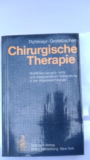 gebrauchtes Buch – Pichlmayr Grotelüschen – Chirurgische Therapir