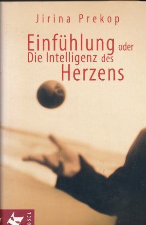 gebrauchtes Buch – Jirina Prekop – Einfühlung oder Die Intelligenz des Herzens