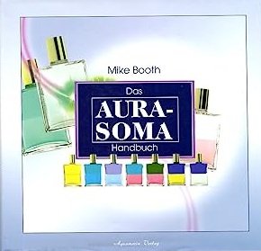 gebrauchtes Buch – Mike Booth – Das Aura-Soma Handbuch