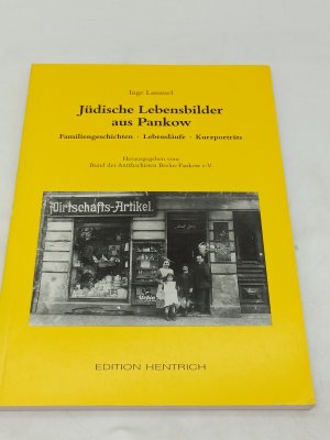 gebrauchtes Buch – Lammel, Inge und e – Jüdische Lebensbilder aus Pankow: Familiengeschichten Lebensläufe Kurzporträts