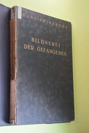 Bildnerei der Gefangenen : Studie zur bildnerischen Gestaltung Ungeübter.