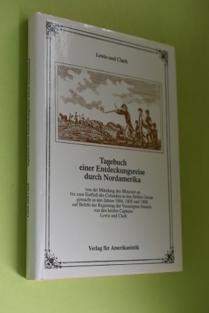 Tagebuch einer Entdeckungsreise durch Nordamerika : von der Mündung des Missouri an bis zum Einfluß des Columbia in den Stillen Ozean, gemacht in den […]