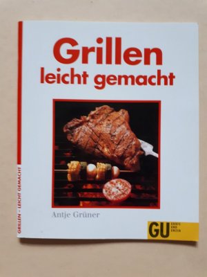 Grillen - leicht gemacht