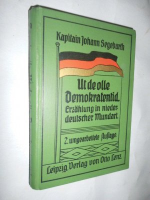 Ut de olle Demokratentid - Erzählung in niederdeutscher "Darßer" (Pommerscher) Mundart