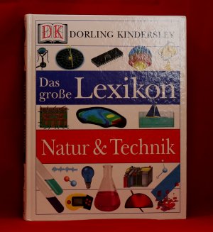 Das grosse Lexikon Natur und Technik