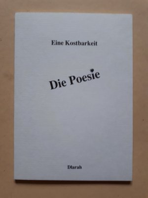 Eine Kostbarkeit - Die Poesie