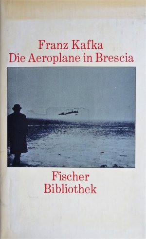 Die Aeroplane in Brescia und andere Texte