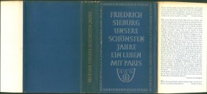 antiquarisches Buch – Friedrich Sieburg – Unsere schönsten Jahre. Ein Leben mit Paris