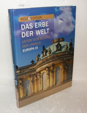 gebrauchtes Buch – Das Erbe der Welt unter dem Schutz der UNESCO: Europa III