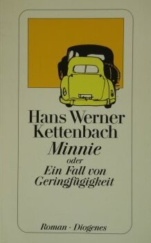 gebrauchtes Buch – Kettenbach, Hans Werner – Minnie - oder Ein Fall von Geringfügigkeit