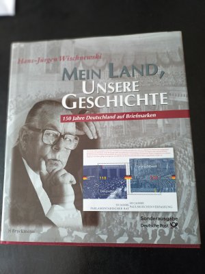 gebrauchtes Buch – Hans-Jürgen Wischnewski – Mein Land, Unsere Geschichte 150Jahre Deutschland auf Briefmarken