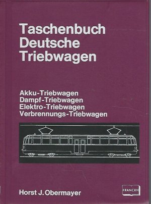 Taschenbuch - Deutsche Triebwagen. Akku-Triebwagen, Dampf-Triebwagen, Elektro-Triebwagen, Verbrennungs-Triebwagen