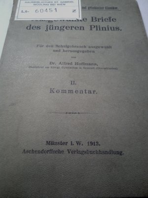 Ausgewählte Briefe Des Jüngeren Plinius - II. Kommentar - Für Den Schulgebrauch ausgewählt und herausgegeben von Dr. Alfred Hoffmann