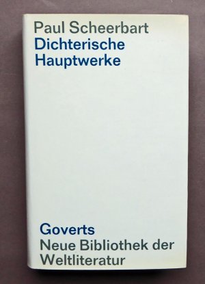 Dichterische Hauptwerke. (Herausgegeben von Else Harke).