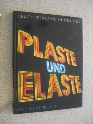 plaste und elaste - leuchtreklame in der ddr