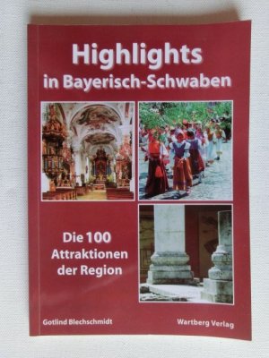 Highlights in Bayrisch-Schwaben