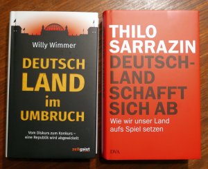 Deutschland im Umbruch. Deutschland schafft sich ab.