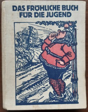 antiquarisches Buch – Friedrich Düfel – Das fröhliche Buch für die Jugend