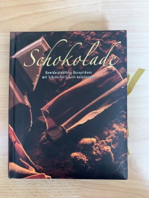 gebrauchtes Buch – Schokolade Unwiderstehliche Rezeptideen mit Schritt-für-Schritt-Anleitungen