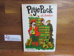 gebrauchtes Buch – Henri, Arnoldus und Wrobel Peter – Pitje Puck als Detektiv