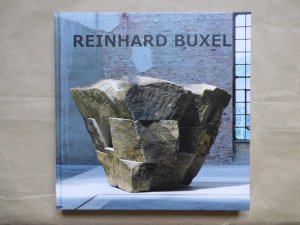 gebrauchtes Buch – Buxel, Reinhard // Hg – Reinhard Buxel. Mit Beiträgen von Gerhard Auer, Christoph Rust, Josef Meyer zu Schlochtern, Manfred Schneckenburger.