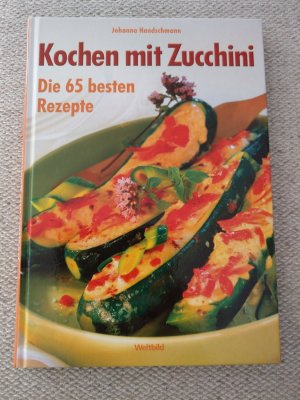 gebrauchtes Buch – Johanna Handschmann – Kochen mit Zucchini