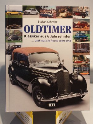 gebrauchtes Buch – Stefan Schrahe – Oldtimer - Klassiker aus 6 Jahrzehnten und was sie heute wert sind