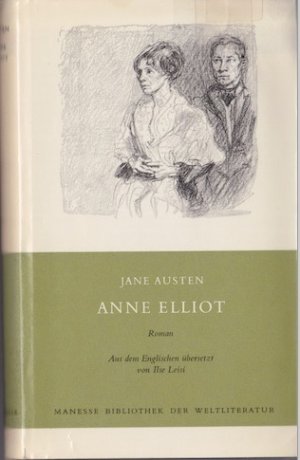 Anne Elliot. Roman. Aus dem Englischen von Ilse Leisi. Nachwort von Max Wildi.