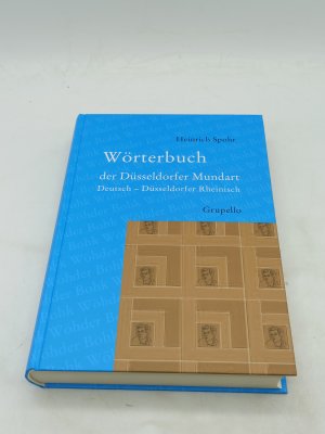 gebrauchtes Buch – Spohr Heinrich – Wörterbuch der Düsseldorfer Mundart: Deutsch - Düsseldorfer Rheinisch