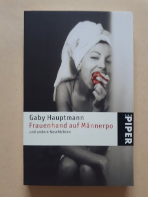 gebrauchtes Buch – Gaby Hauptmann – Frauenhand auf Männerpo