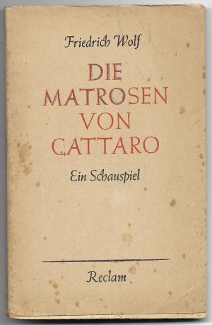 Die Matrosen von Cattaro - Ein Schauspiel; Reclams Universal-Bibliothek Nr. 8393