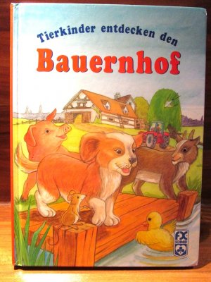 Tierkinder entdecken den Bauernhof