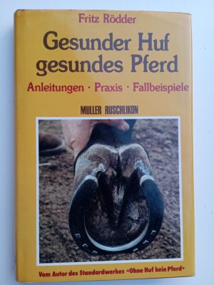 gebrauchtes Buch – Fritz Rödder – Gesunder Huf - gesundes Pferd