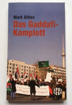 Das Gaddafi-Komplott