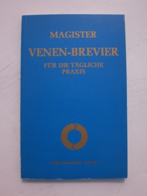 Magister Venen-Brevier für die tägliche Praxis: Die Venenkrankheiten der unteren Extremität