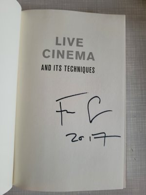 Live Cinema and Its Techniques. Signiert/Signed