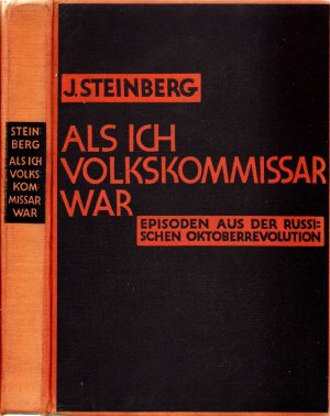 Als ich Volkskommissar war. Episoden aus der russischen Oktoberrevolution